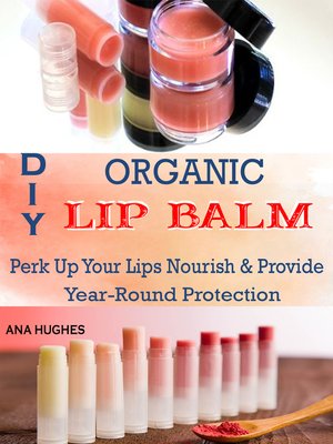 cover image of Organic DIY Lip Balm
